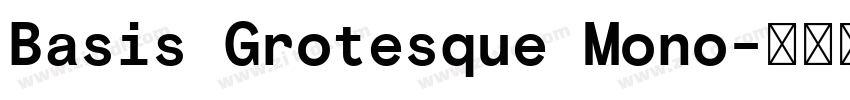 Basis Grotesque Mono字体转换 Basis Grotesque Mono字体转换